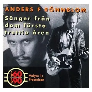 Sånger Från Dom Första Trettio Åren Volym 1: Frestelsen 1960-1990