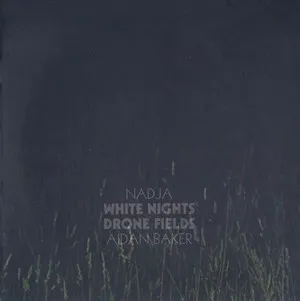White Nights / Drone Fields