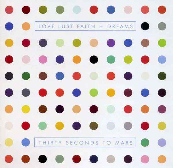 Love Lust Faith + Dreams