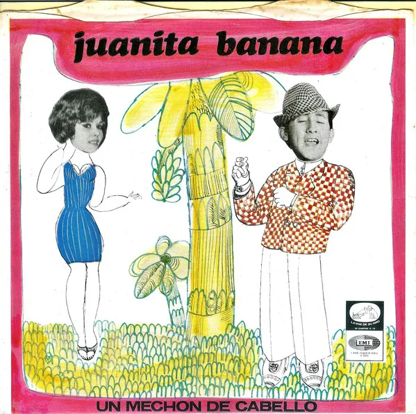 Juanita Banana / Un Mechon De Cabello