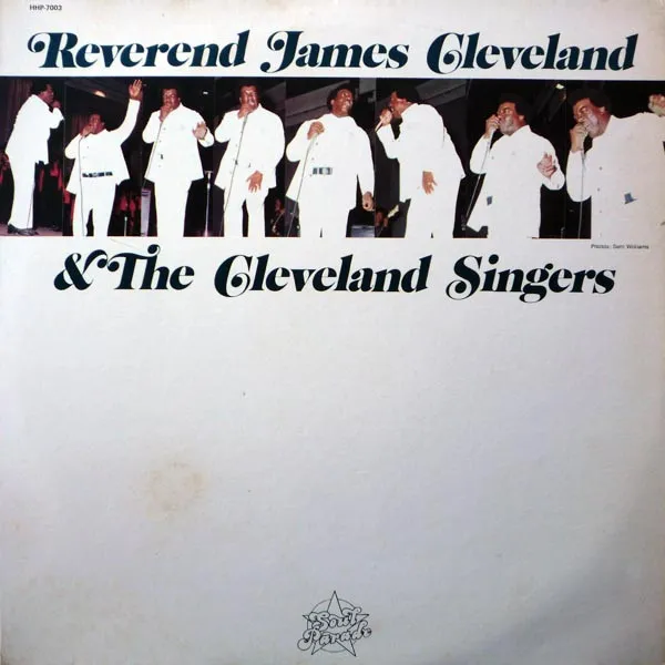Reverend James Cleveland & The Cleveland Singers