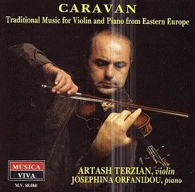 Caravan: Traditional Music For Violin And Piano From Eastern Europe
