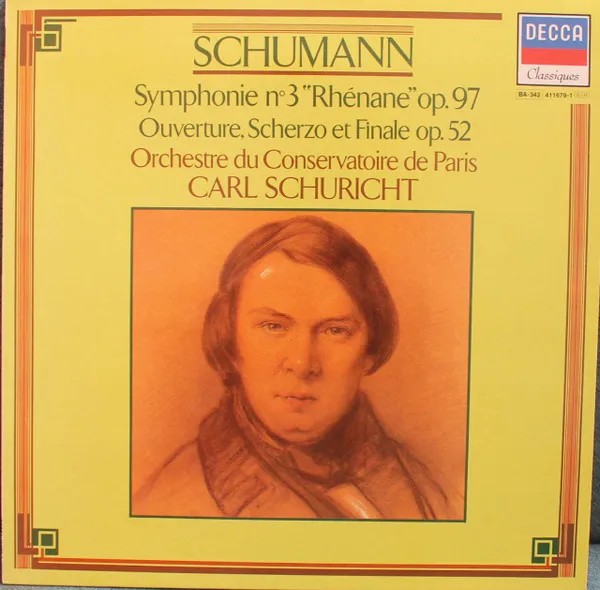 Symphonie No. 3 En Mi Bémol Majeur Op. 97 "Rhénane" / Ouverture, Scherzo Et Finale Op. 52