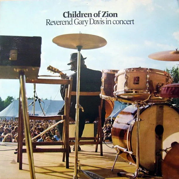 Children Of Zion : Reverend Gary Davis In Concert