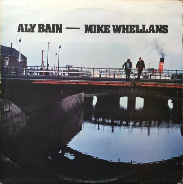 Aly Bain - Mike Whellans