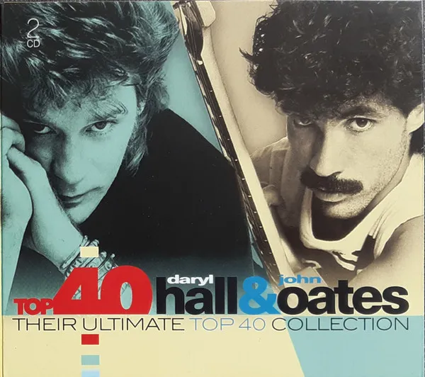 Top 40 Daryl Hall & John Oates (Their Ultimate Top 40 Collection)