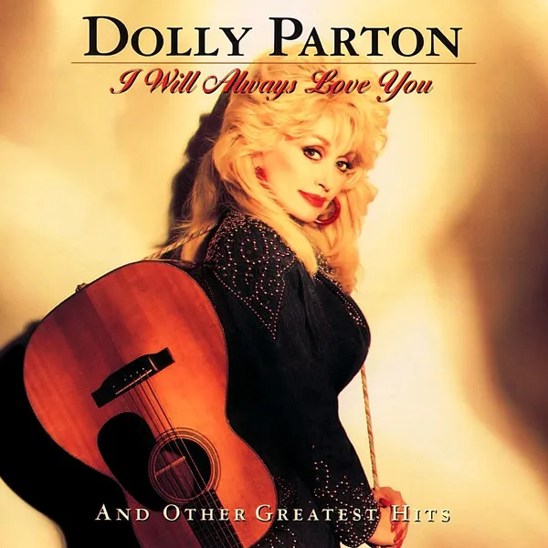 I Will Always Love You and Other Greatest Hits