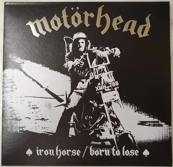Iron Horse / Born To Lose