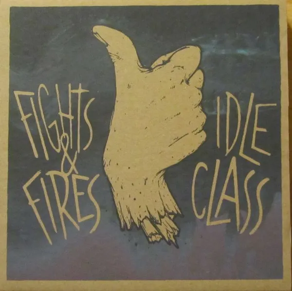 Idle Class / Fights And Fires