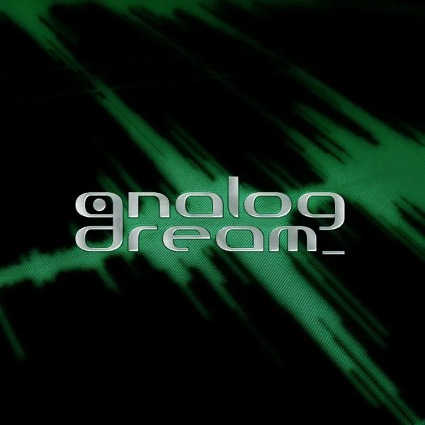 Analog Dream