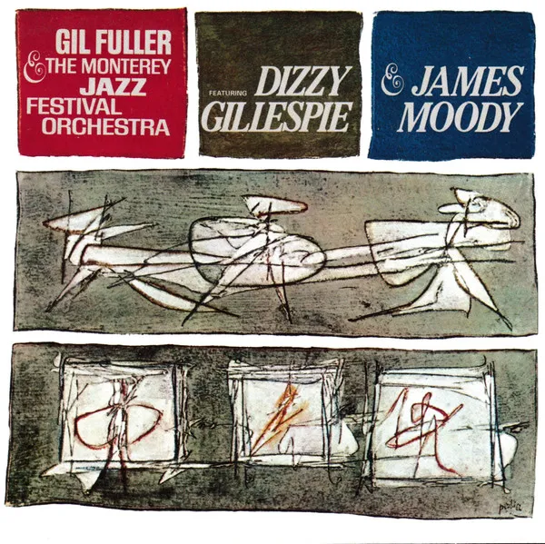 Dizzy Gillespie & James Moody With Gil Fuller & The Monterey Jazz Festival Orchestra.