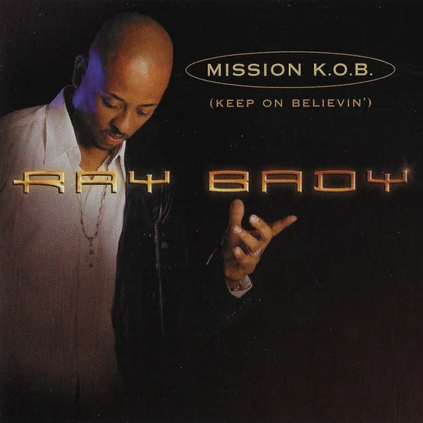 Mission K.O.B. (Keep On Believin')