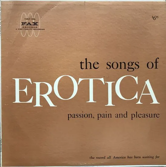 The Songs Of Erotica - Passion, Pain And Pleasure
