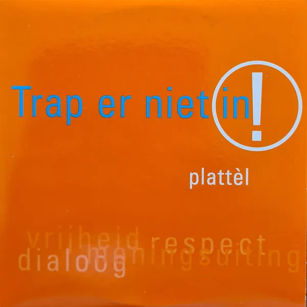 Trap Er Niet In