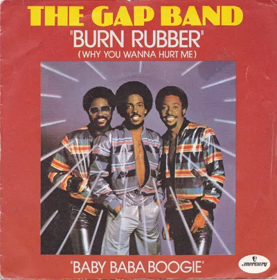 Burn Rubber (Why You Wanna Hurt Me) / Baby Baba Boogie