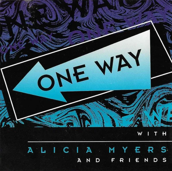 One Way With Alicia Myers & Friends