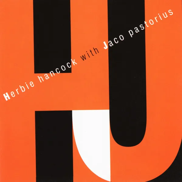 Herbie Hancock With Jaco Pastorius