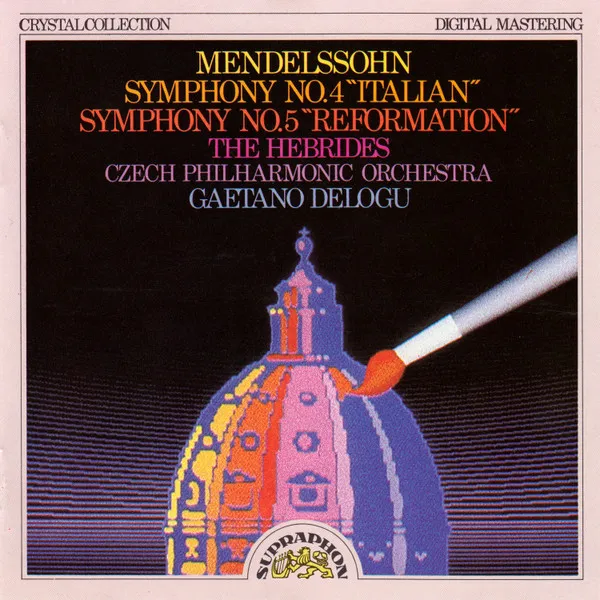 Symphony No.4 "Italian" / Symphony No.5 "Reformation" / The Hebrides