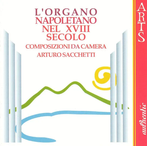 L' Organo Napoletano Nel XVIII Secolo - Composizioni Da Camera