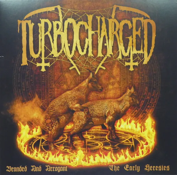 Branded And Arrogant (The Early Heresies)