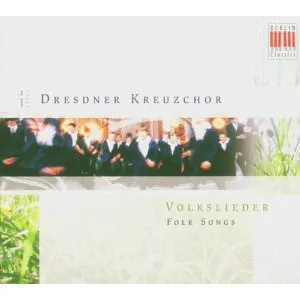 Volkslieder; Dresdner Kreuzchor