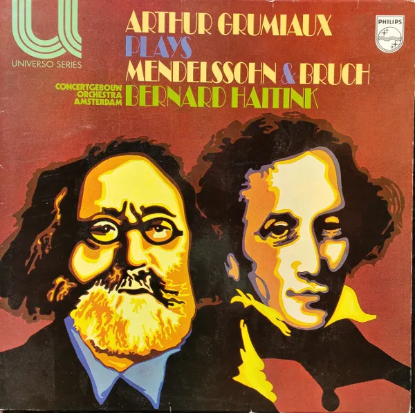 Arthur Grumiaux Plays Mendelssohn & Bruch