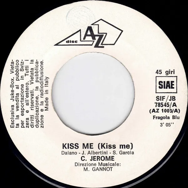 Kiss Me (Kiss Me) / Freedom Day