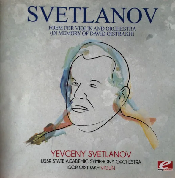 Poem For Violin And Orchestra (In Memory Of David Oistrakh)