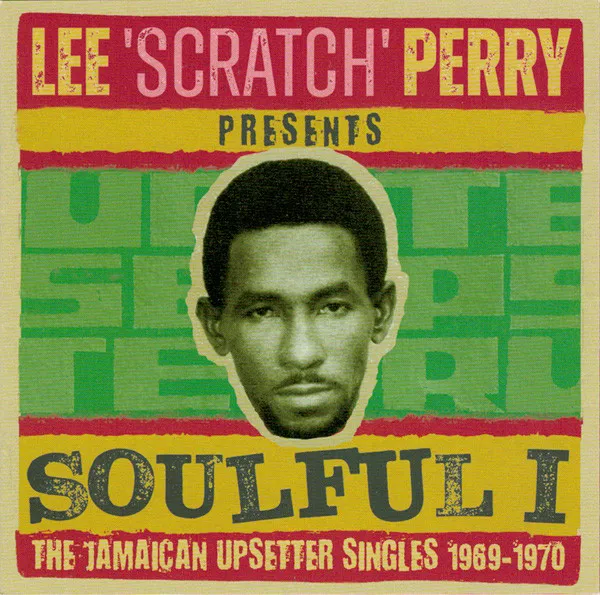 Soulful I - The Jamaican Upsetter Singles 1969-1970