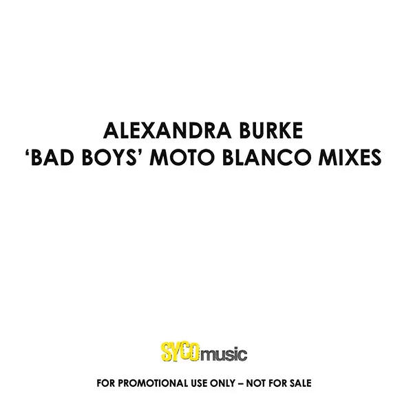 Bad Boys (Moto Blanco Mixes)