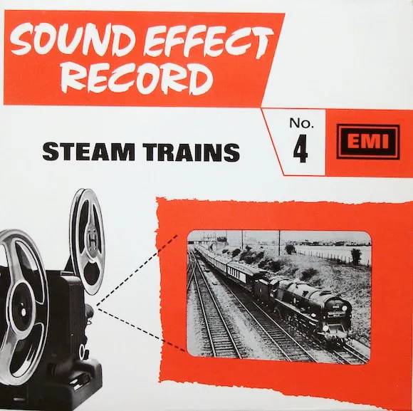 Sound Effect Record No. 4 : Steam Trains