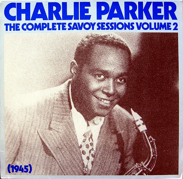 The Complete Savoy Sessions Volume 2 (1945)