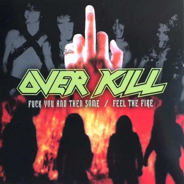 Fuck You And Then Some / Feel The Fire