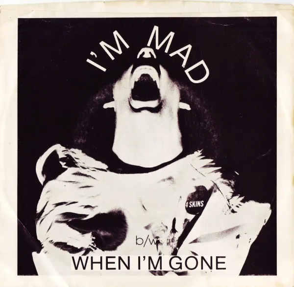 I'm Mad / When I'm Gone