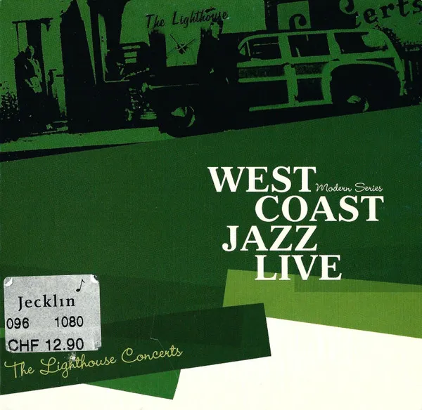 West Coast Jazz Live (The Lighthouse Concerts)