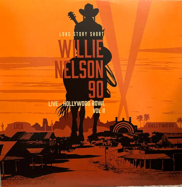 Long Story Short: Willie Nelson 90: Live At the Hollywood Bowl Vol. 2