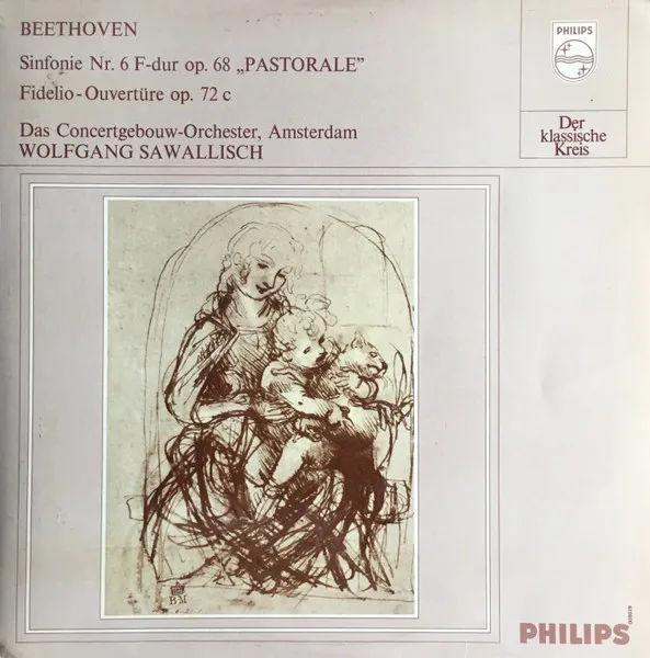 Synfonie Nr. 6 In F-Dur Op. 68 "Pastoral", Fidelio-Ouverture Op. 72c
