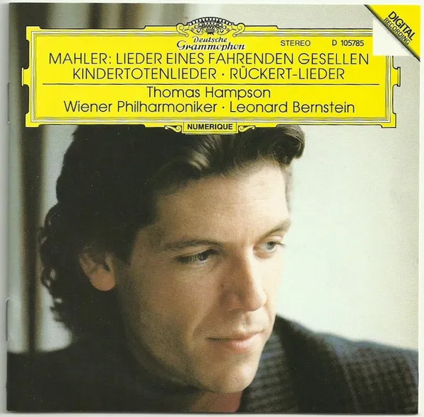 Lieder Eines Fahrenden Gesellen / Kindertotenlieder; Rückert-Lieder