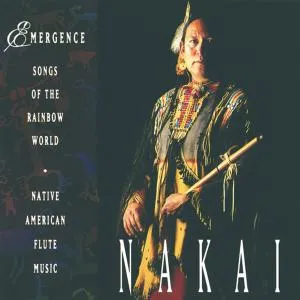 Emergence (Songs Of The Rainbow World · Native American Flute Music)