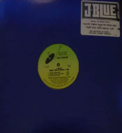 Save This Dance For Me / Get On The Real Tip