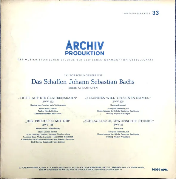 Tritt Auf Die Glaubensbahn, BWV 152 / Bekennen Will Ich Seinen Namen, BWV 200 / Der Friede Sei Mit Dir, BWV 158 / Schlage Doch, Gewünschte Stunde, BWV  53