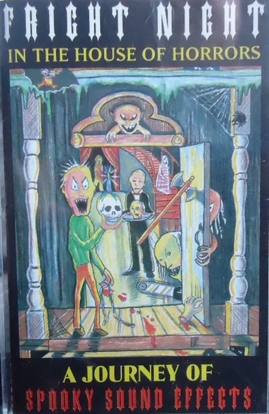 Fright Night In The House Of Horrors: A Journey Of Spooky Sound Effects