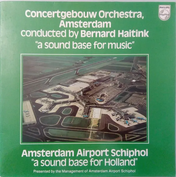 Amsterdam Airport Schiphol ("A Sound Base For Holland")