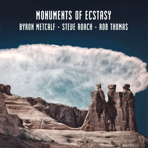 Monuments Of Ecstasy