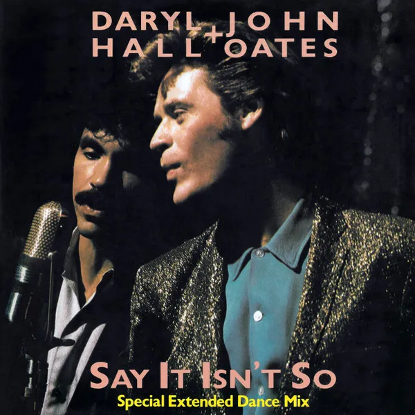 Say It Isn't So (Special Extended Dance Mix)