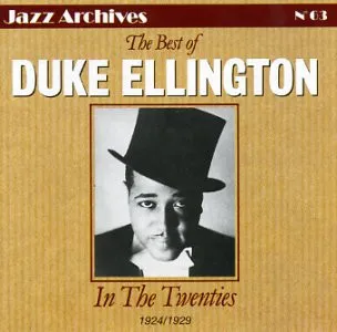 The Best of Duke Ellington In the Twenties 1924/1929