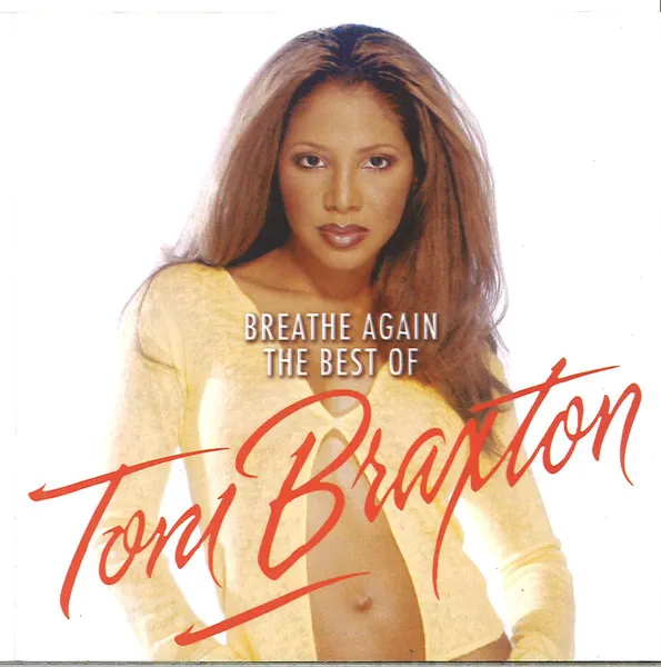 Breathe Again (The Best Of Toni Braxton)