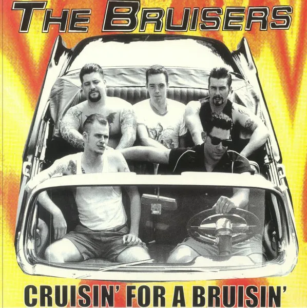 Cruisin' For A Bruisin'
