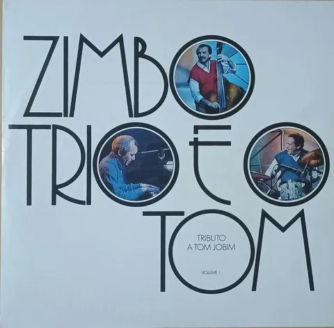 Zimbo Trio E O Tom - Tributo A Tom Jobim Volume 1