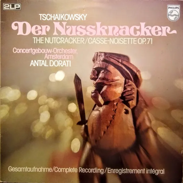 Der Nussknacker / The Nutcracker / Casse-Noisette Op. 71 (Complete Recording)